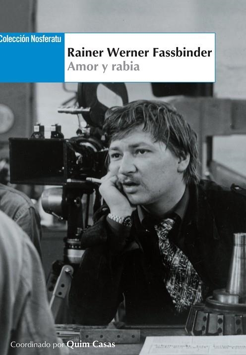 RAINER WERNER FASSBINDER. AMOR Y RABIA | 9788494440496 | CASAS, QUIM