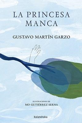 LA PRINCESA MANCA | 9788484644613 | MARTÍN GARZO, GUSTAVO