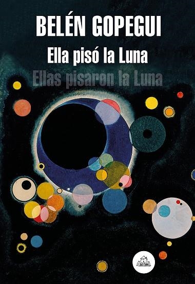 ELLA PISÓ LA LUNA | 9788439736523 | GOPEGUI, BELÉN