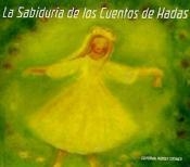 LA SABIDURÍA DE LOS CUENTOS DE HADAS | 9788489197787 | STEINER, RUDOLF/Y OTROS