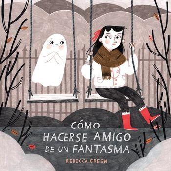 COM FER-SE AMIC D'UN FANTASMA | 9788426145529 | GREEN, REBECCA