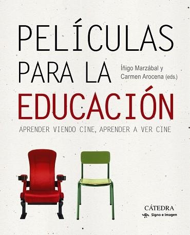 PELÍCULAS PARA LA EDUCACIÓN | 9788437640570 | AROCENA, CARMEN/MARZÁBAL, ÍÑIGO