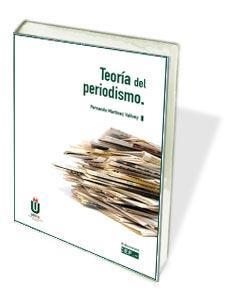 TEORÍA DEL PERIODISMO | 9788445437124 | MARTÍNEZ VALLVEY, FERNANDO