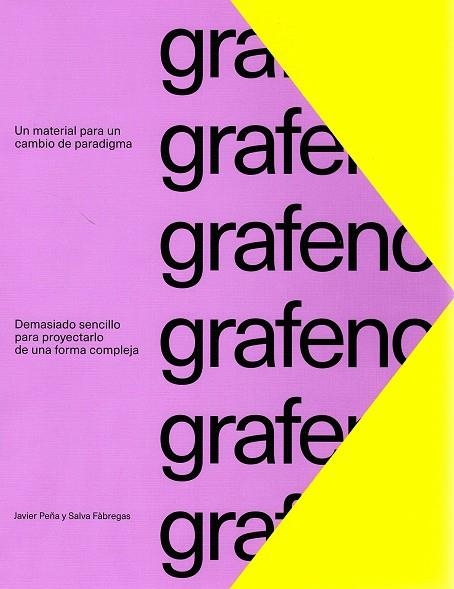 GRAFENO. UN MATERIAL PARA UN CAMBIO DE PARADIGMA | 9788469775820 | PEÑA, JAVIER / FÁBREGAS, SALVADOR