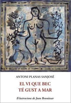 EL VI QUE BEC TÉ GUST AMARG | 9788497160735 | PLANA SANJOSÉ, ANTONI