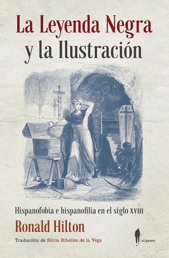 LA LEYENDA NEGRA Y LA ILUSTRACIÓN | 9788494976087 | HILTON, RONALD