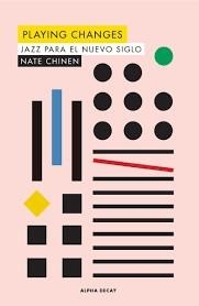 PLAYING CHANGES | 9788494958175 | CHINEN, NATE