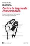 CONTRA LA IZQUIERDA CONSERVADORA | 9788412099201 | BOLTANSKI, LUC/CORCUFF, PHILIPPE/FRASER, NANCY