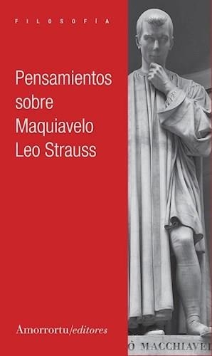 PENSAMIENTOS SOBRE MAQUIAVELO | 9789505182817 | STRAUSS, LEO