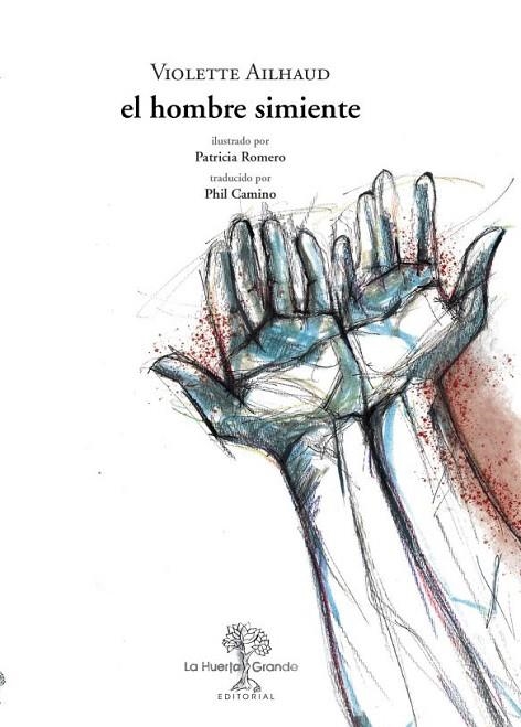 EL HOMBRE SIMIENTE | 9788417118587 | AILHAUD, VIOLETTE