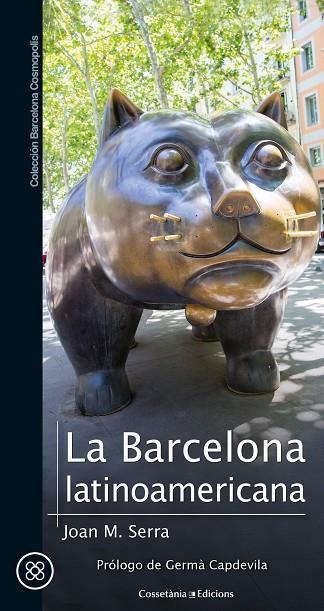 LA BARCELONA LATINOAMERICANA | 9788490348772 | SERRA SALA, JOAN MARIA