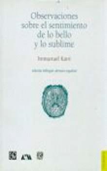 OBSERVACIONES SOBRE EL SENTIMIENTO DE LO BELLO Y LO SUBLIME | 9789681672256 | KANT, IMMANUEL