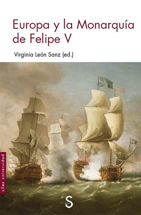 EUROPA Y LA MONARQUÍA DE FELIPE V | 9788477376408 | LEÓN SANZ, VIRGINIA