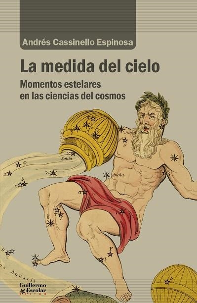 LA MEDIDA DEL CIELO | 9788418093029 | CASSINELLO ESPINOSA, ANDRÉS