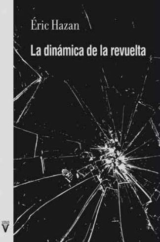 LA DINÁMICA DE LA REVUELTA | 9788492559978 | HAZAN, ERIC