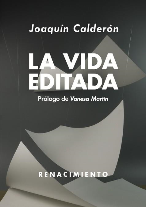 LA VIDA EDITADA | 9788417950323 | CALDERÓN, JOAQUÍN