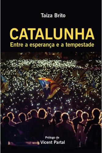 CATALUNHA, ENTRE A ESPERANÇA E A TEMPESTADE | 9786590017901 | BRITO, TAÍZA