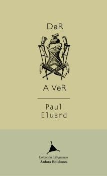 DAR A VER | 9788488020697 | ÉLUARD, PAUL