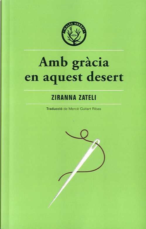 AMB GRÀCIA EN AQUEST DESERT | 9788412070514 | ZATELI, ZYRANNA