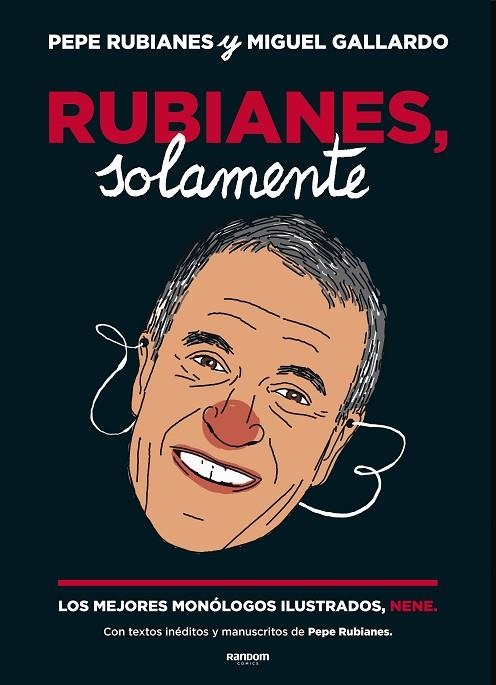 RUBIANES, SOLAMENTE | 9788417247584 | RUBIANES, PEPE/GALLARDO, MIGUEL