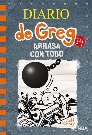 DIARIO DE GREG 14. ARRASA CON TODO | 9788427216747 | KINNEY JEFF