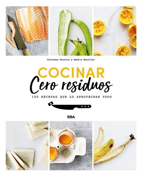 COCINAR CERO RESIDUOS | 9788491874690 | TORRICO GIOVANNA/WASILIEV AMELIA