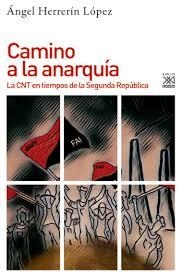 CAMINO A LA ANARQUÍA | 9788432319709 | HERRERÍN LÓPEZ, ÁNGEL