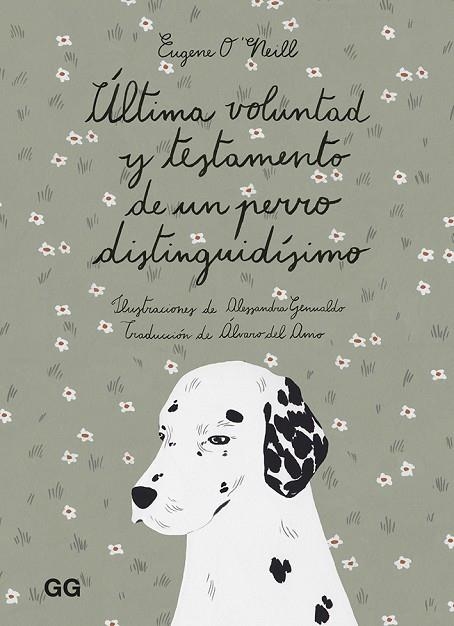 ÚLTIMA VOLUNTAD Y TESTAMENTO DE UN PERRO DISTINGUIDÍSIMO | 9788425232169 | O'NEILL, EUGENE