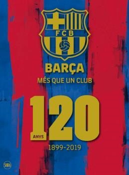 BARÇA MES QUE UN CLUB 120 ANYS | 9788857240961 | AA.VV.