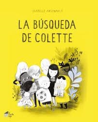 LA BÚSQUEDA DE COLETTE | 9788494927690 | ARSENAULT, ISABELLE