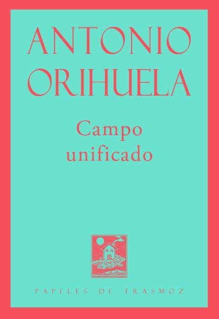 CAMPO UNIFICADO | 9788494987878 | ORIHUELA, ANTONIO