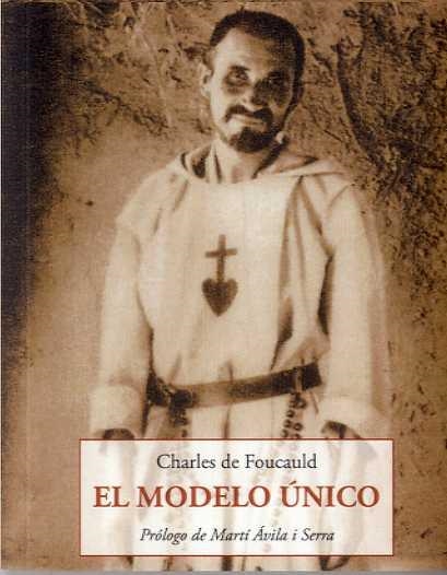 EL MODELO UNICO | 9788497161473 | DE FOUCAULD, CHARLES