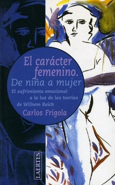 CARACTER FEMENINO, EL | 9788475844756 | FRIGOLA, CARLOS