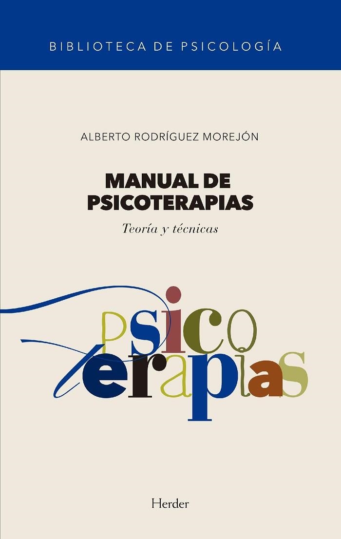 MANUAL DE PSICOTERAPIAS | 9788425443824 | RODRÍGUEZ MOREJÓN, ALBERTO