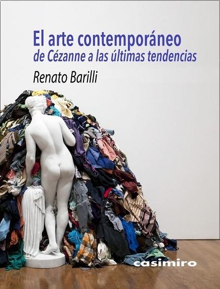 EL ARTE CONTEMPORÁNEO | 9788417930097 | BARILLI, RENATO