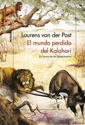 EL MUNDO PERDIDO DEL KALAHARI | 9788499428550 | VAN DER POST, LAURENS