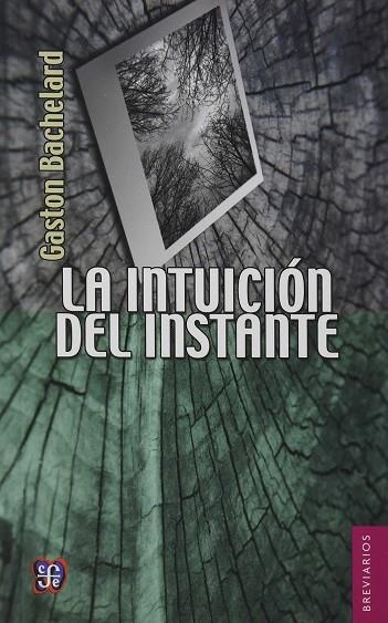 LA INTUICIÓN DEL INSTANTE | 9789681660338 | BACHELARD, GASTON