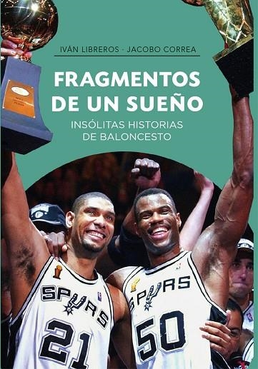 FRAGMENTOS DE UN SUEÑO | 9788415448433 | LIBREROS FERNÁNDEZ, IVÁN/CORREA PLASENCIA, JACOBO