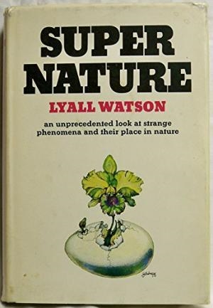 SUPER NATURE | 9780385007443 | WATSON, LYALL