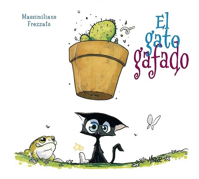 EL GATO GAFADO | 9788491453178 | FREZZATO, MASSIMILIANO