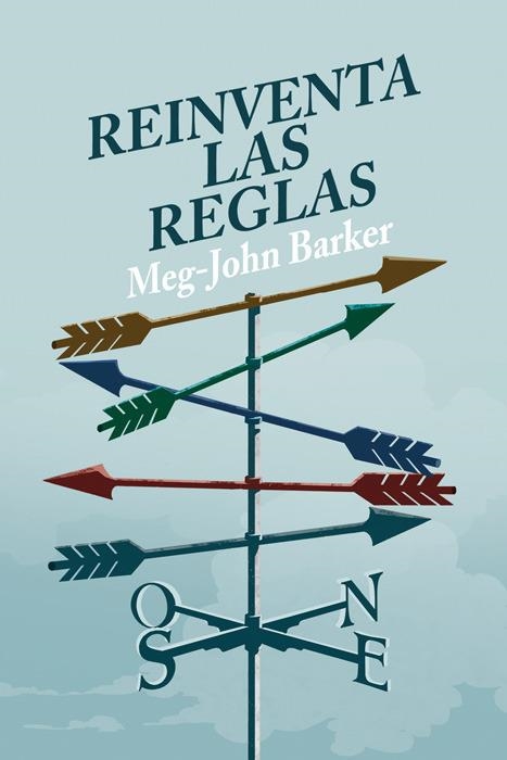 REINVENTA LAS REGLAS | 9788415373728 | BARKER, MEG-JOHN