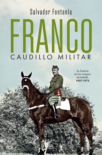 FRANCO, CAUDILLO MILITAR | 9788491647058 | FONTENLA BALLESTA, SALVADOR