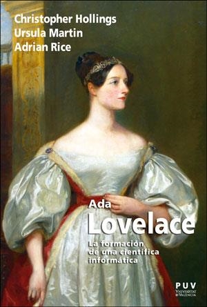 ADA LOVELACE | 9788491345008 | HOLLINGS, CHRISTOPHER/MARTIN, URSULA/RICE, ADRIAN