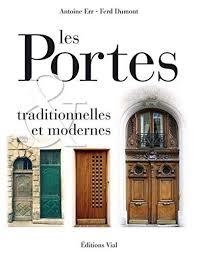 LES PORTES TRADITIONNELLES ET MODERNES | 9782851010995 | ANTOINE ERR - FERD DUMONT