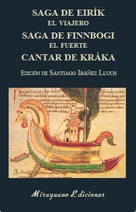 SAGA DE EIRÍK EL VIAJERO. SAGA DE FINNBOGI EL FUERTE. CANTAR DE KRÁKA | 9788478134847