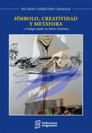 SÍMBOLO, CREATIVIDAD Y METÁFORA | 9786124745355 | RICARDO CARRETERO GRAMAGE