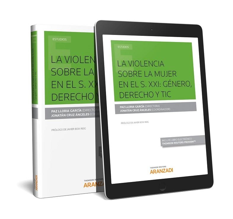 LA VIOLENCIA SOBRE LA MUJER EN EL S. XXI: GÉNERO, DERECHO Y TIC (PAPEL + E-BOOK) | 9788413092478 | CRUZ ÁNGELES, JONATÁN/LLORIA GARCÍA, PAZ