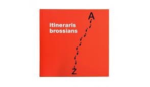 ITINERARIOS BROSSIANOS | 9788491562405 | BARNÉS, JUDITH/BORDONS, GLÒRIA/GIRALT-MIRACLE, DANIEL