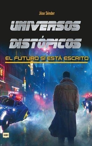 UNIVERSOS DISTÓPICOS | 9788412081299 | SENDER QUINTANA, JOSÉ