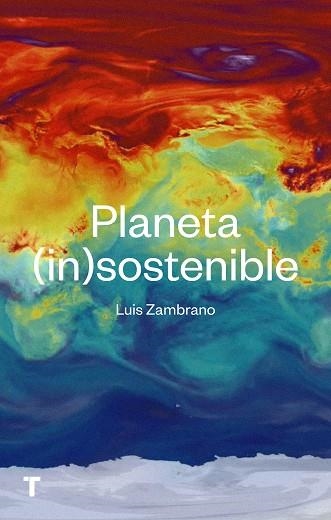 PLANETA INSOSTENIBLE | 9788417866266 | ZAMBRANO, LUÍS